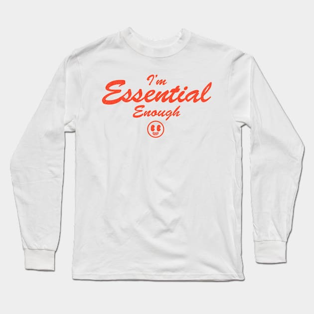 Essential Enough Long Sleeve T-Shirt by Zachterrelldraws